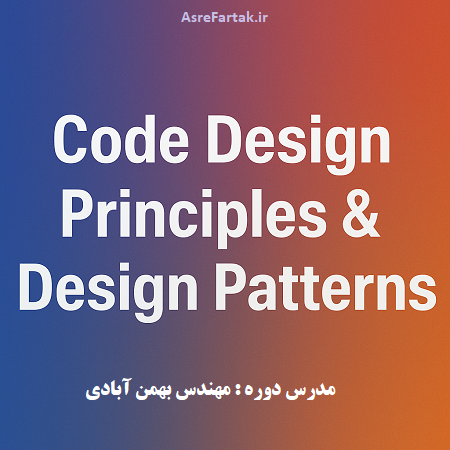 Code Design Principles & Design Patterns